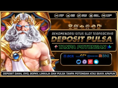 nama nama situs judi slot online deposit pulsa tanpa potongan